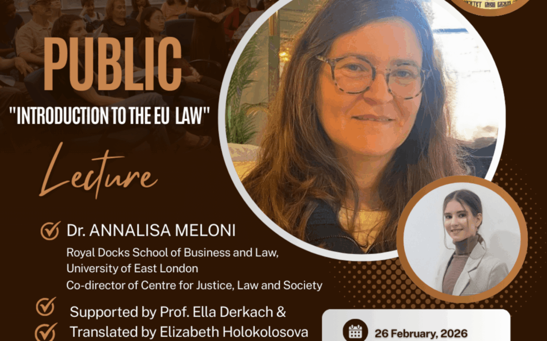 PUBLIC LECTURE ‘INTRODUCTION TO THE EU LAW’ by Dr. Annalisa Meloni, London, UK
